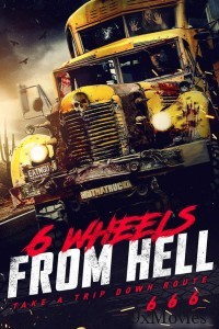 6 Wheels From Hell (2022) ORG Hindi Dubbed Movie