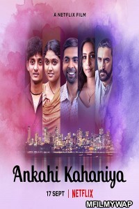 Ankahi Kahaniya (2021) Bollywood Hindi Movie