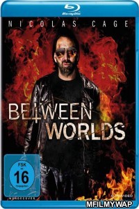 Between Worlds (2018) Hindi Dubbed Movies