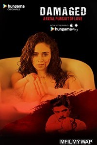 Damaged (2018) Hindi Season 1 Complete Show