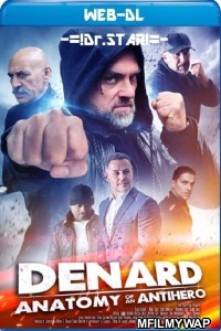 Denard Anatomy of An Antihero (2021) Hindi Dubbed Movies