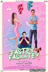 Fastey Fasaatey (2019) Bollywood Hindi Full Movie