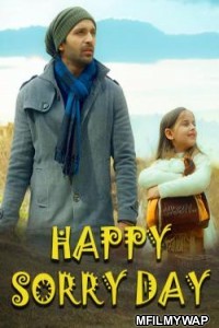 Happy Sorry Day (2022) Bollywood Hindi Movie