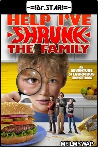 Help Ive Shrunk the Family (2016) Hindi Dubbed Movie