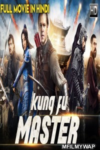 Kung Fu Master (2018) Hindi Dubbed Movie