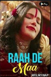 Raah De Maa (2020) Hindi Season 1 Complete Show