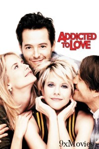 Addicted To Love (1997) ORG Hindi Dubbed Movie