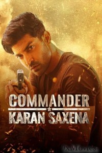 Commander Karan Saxena (2024) Season 1 Hindi Web Series