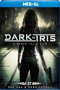 Dark Iris (2018) Hindi Dubbed Movie