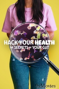 Hack Your Health The Secrets of Your Gut (2024) ORG Hindi Dubbed Movie