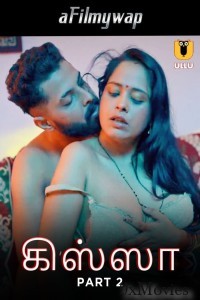 Kissa (2024) ULLU Part 2 Tamil Hot Web Series