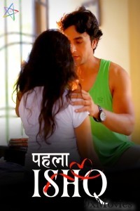 Phela Ishq (2024) S01 Part 1 Ratri Hindi Hot Web Series