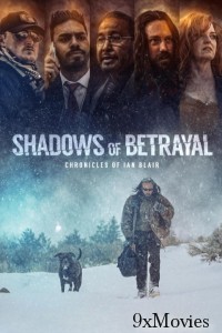 Shadows of Betrayal Chronicles of Ian Blair (2024) HQ Hindi Dubbed Movie