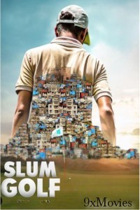 Slum Golf (2023) Season 1 Hindi Web Series