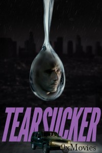 Tearsucker (2023) ORG Hindi Dubbed Movie