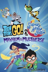 Teen Titans Go And DC Super Hero Girls Mayhem in the Multiverse (2022) ORG Hindi Dubbed Movie