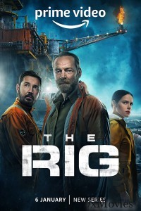 The Rig (2023) Hindi Dubbed Season 1 Complete Shows