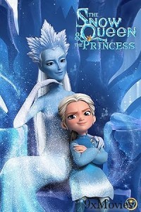 The Snow Queen And The Princess (2023) ORG Hindi Dubbed Movie