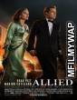 Allied (2016) UNCUT Hindi Dubbed Movie