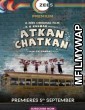 Atkan Chatkan (2020) Bollywood Hindi Movie