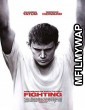 Fighting (2009) UNRATED Hindi Dubbed Movie