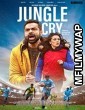 Jungle Cry (2022) Bollywood Hindi Movie