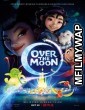 Over The Moon (2020) Hindi Dubbed Movie