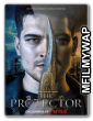 The Protector (2019) Hindi Dubbed Season 2 Complete Shows