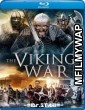 The Viking War (2019) UNCUT Hindi Dubbed Movies