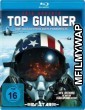 Top Gunner (2020) Hindi Dubbed Movies