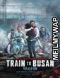 Train To Busan (2016) Hindi Dubbed Movie