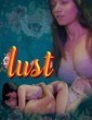 Lust (2024) S01 Part 1 Cultflix Hindi Web Series