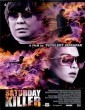 Saturday Killer (2010) Hindi Dubbed Movie