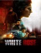 White Rose (2024) HQ Hindi Dubbed Movie