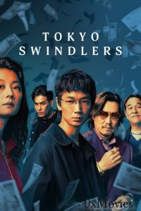 Tokyo Swindlers (2024) Season 1 Hindi Dubbed Series