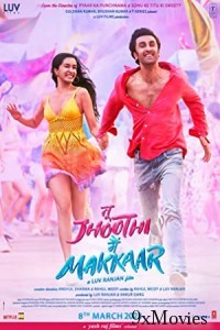 Tu Jhoothi Main Makkaar (2023) Hindi Full Movie