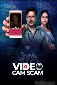 VideoCam Scam (2024) Season 1 Hindi Complete Web Series